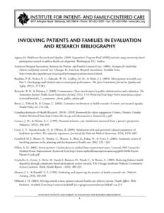 INVOLVING PATIENTS AND FAMILIES IN EVALUATION AND RESEARCH BIBLIOGRAPHY Agency for Healthcare Research and Quality[removed], September). Program Brief: AHRQ activities using community-based participatory research to addres
