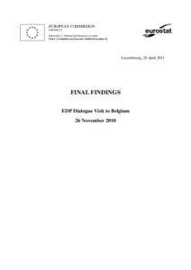 Economic history of Greece / European sovereign debt crisis / Greek Financial Audits /  2009-2010 / Macroeconomics / Eurostat / Public finance