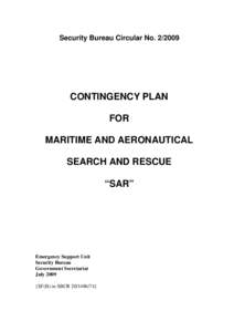 Canadian Coast Guard / Search and rescue / Royal Canadian Air Force / Marine Department / Government Flying Service / Cospas-Sarsat / Rescue coordination centre / Hong Kong Police Force / Hong Kong Maritime Rescue Co-ordination Centre / Rescue / Public safety / Emergency management