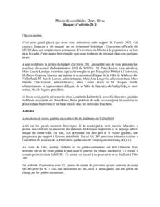 Musée de société des Deux-Rives Rapport d’activités 2011 Chers membres, C’est avec grand plaisir que nous vous présentons notre rapport de l’annéeCet exercice financier a été marqué par un événeme