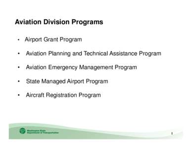 Aviation Division Programs • Airport Grant Program  •