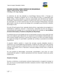 Resumo das Constatações e Recomendações da Conferência  DIÁLOGO NACIONAL SOBRE EMPREGO EM MOÇAMBIQUE  ‘CRIAÇÃO DE EMPREGO NUM NOVO CONTEXTO ECONÓMICO’ 27-28 deMarço de 2014, Maputo, Moçambique  