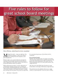 Five rules to follow for great school board meetings Steve Horton, school board services consultant  M