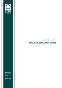 DEAL LIST FOCUS ON CONSUMER GOODS Regional Deal List – Focus on Consumer Goods DFDL and/or the lawyers working with DFDL have the following experience: Country