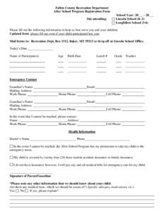 Fallon County Recreation Department After School Program Registration Form Site attending: School Year: 20___ - 20___ Lincoln School (K-2)