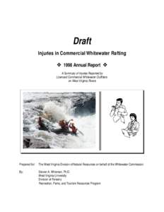 Draft Injuries in Commercial Whitewater Rafting ˜ 1998 Annual Report ˜ A Summary of Injuries Reported by Licensed Commercial Whitewater Outfitters