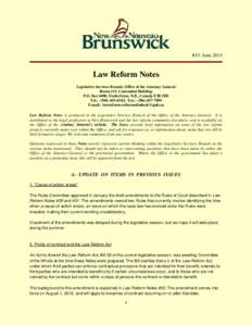 #33: June[removed]Law Reform Notes Legislative Services Branch, Office of the Attorney General Room 111, Centennial Building P.O. Box 6000, Fredericton, N.B., Canada E3B 5H1