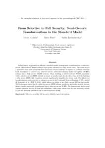 — An extended abstract of this work appears in the proceedings of PKC 2012 —  From Selective to Full Security: Semi-Generic Transformations in the Standard Model Michel Abdalla1 1