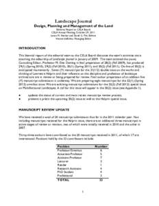 Landscape Journal  Design, Planning and Management of the Land Editorial Report to CELA Board CELA Annual Meeting, October 29, 2011 Lance M. Neckar and David G. Pitt, Editors