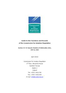 Guide to the Functions and Records of the Commission for Aviation Regulation Section[removed]Manual, Freedom of Information Acts, 1997 to[removed]April 2013