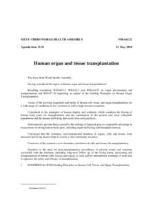 Organ trafficking / Organ donation / Organ transplantation / Organ trade / Declaration of Istanbul / National Transplant Organization / Medicine / Immunology / Organ transplants
