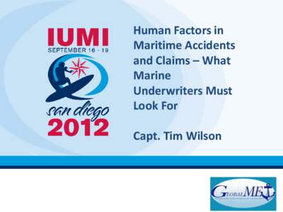 Human Factors in Maritime Accidents and Claims – What Marine Underwriters Must Look For