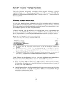 3DUW,9)HGHUDO)LQDQFLDO5HODWLRQV This part provides information concerning general revenue assistance, revenue replacement payments and specific purpose payments to the states inThe information supplemen