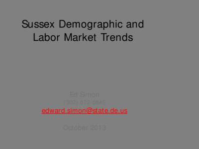 Sussex Demographic and Labor Market Trends Ed Simon[removed]