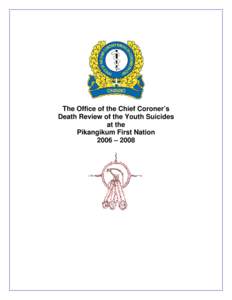 Nishnawbe Aski Nation / Provinces and territories of Canada / Pikangikum First Nation / Social determinants of health / Suicide / Teenage suicide in the United States / Youth suicide / Pikangikum Airport / Poplar Hill First Nation / Ontario / First Nations / Youth