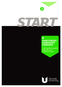 NURTURING GRADUATE CAREERS A staff guide to student enterprise and entrepreneurship