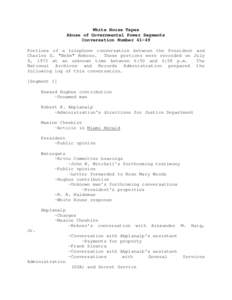 White House Tapes Abuse of Governmental Power Segments Conversation Number[removed]Portions of a telephone conversation between the President and Charles G. 