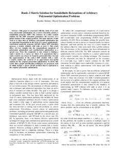 1  Rank-2 Matrix Solution for Semidefinite Relaxations of Arbitrary Polynomial Optimization Problems Ramtin Madani, Ghazal Fazelnia and Javad Lavaei