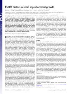 ESCRT factors restrict mycobacterial growth Jennifer A. Philips*, Maura C. Porto*, Hui Wang*, Eric J. Rubin†, and Norbert Perrimon*‡§ *Department of Genetics, ‡Howard Hughes Medical Institute, Harvard Medical Scho