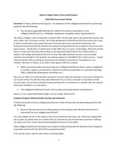 Honors College State of Assessment ReportAssessment Period Overview: Provide a brief overview (approx. 3-6 sentences) of the college/school/branch by addressing questions like the following: •