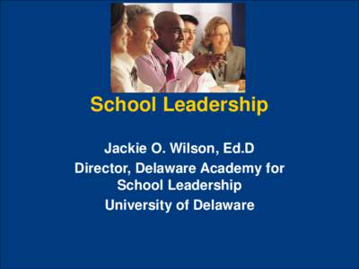 Delaware / New York / Educational leadership