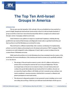 The Top Ten Anti-Israel Groups in America INTRODUCTION