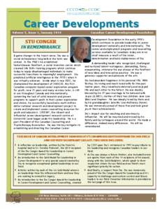 Career Developments Volume 5, Issue 1, January 2014 STU CONGER  IN REMEMBRANCE