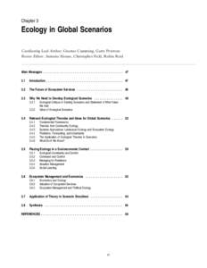 Chapter 3  Ecology in Global Scenarios Coordinating Lead Authors: Graeme Cumming, Garry Peterson Review Editors: Antonio Alonso, Christopher Field, Robin Reid