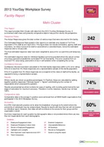 2013 YourSay Workplace Survey Facility Report Mehi Cluster This Report This report provides Mehi Cluster with data from the 2013 YourSay Workplace Survey. It summarises staff views and presents comparative data to help p