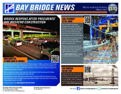 BAY BRIDGE NEWS Y O U R C O M M U N I T Y, Y O U R B R I D G E We’re making history. FEBRUARY 2012, ISSUE 24