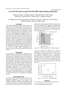 Photon Factory Activity Report 2012 #B NW10A/2012C201 In-situ EXAFS study on spent NiCoMo HDS catalyst during regeneration Yoshimu Iwanami*1, Tomohiro Konishi1, Nobuharu Kimura1, Shin Miyagi1, Hitoshi Abe2, Hir