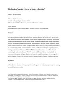 The limits of market reform in higher education∗ SIMON MARGINSON ∗∗  Professor of Higher Education