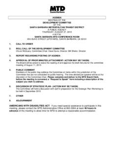 AGENDA MEETING OF THE DEVELOPMENT COMMITTEE OF THE SANTA BARBARA METROPOLITAN TRANSIT DISTRICT A PUBLIC AGENCY