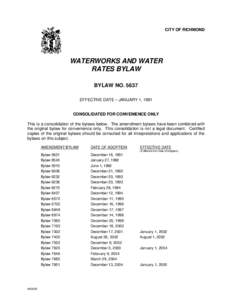CITY OF RICHMOND  WATERWORKS AND WATER RATES BYLAW BYLAW NOEFFECTIVE DATE – JANUARY 1, 1991