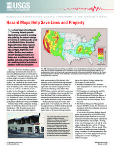 REDUCING EARTHQUAKE LOSSES THROUGHOUT THE UNITED STATES  Hazard Maps Help Save Lives and Property N