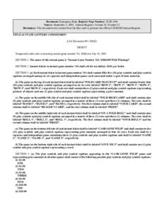 Document: Emergency Rule, Register Page Number: 28 IR 3596 Source: September 1, 2005, Indiana Register, Volume 28, Number 12 Disclaimer: This document was created from the files used to produce the official CD-ROM Indian