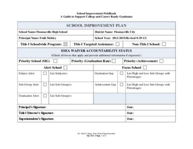 School Improvement Fieldbook A Guide to Support College and Career Ready Graduates SCHOOL IMPROVEMENT PLAN School Name:Thomasville High School