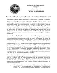 INFORMATIONAL MEMORANDUM OIR-06-023M ISSUED November 20, 2006 Florida Office of Insurance Regulation Kevin M. McCarty, Commissioner