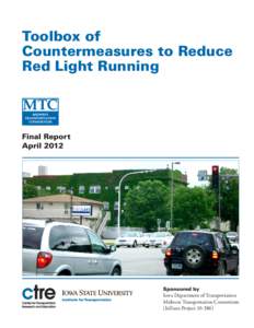 Toolbox of Countermeasures to Reduce Red Light Running Final Report April 2012