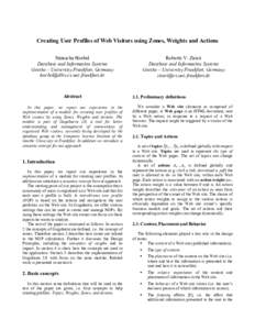 Creating User Profiles of Web Visitors using Zones, Weights and Actions Natascha Hoebel Database and Information Systems Goethe – University Frankfurt, Germany 