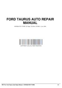 FORD TAURUS AUTO REPAIR MANUAL WORG84-PDF-FTARM | 32 Page | File Size 1,579 KB | -2 Jun, 2016 COPYRIGHT 2016, ALL RIGHT RESERVED
