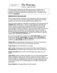 July 2, 2010  The Praecipe, Victoria’s Legal Newsletter  This newsletter is published by the VBA approximately six times a year. It