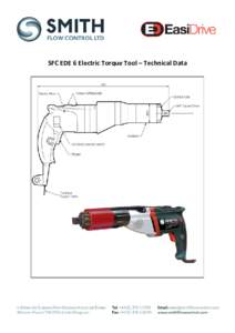 SFC EDE 6 Electric Torque Tool – Technical Data  DESCRIPTION The SFC-EDE 6 Electric Torque Wrench is a hand held, non-impacting electrically driven power tool designed to apply torque and safely manage valve operation