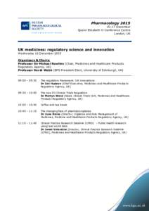Pharmacology–17 December Queen Elizabeth II Conference Centre London, UK  UK medicines: regulatory science and innovation