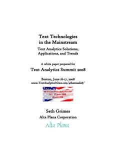Text Technologies in the Mainstream Text Analytics Solutions, Applications, and Trends A white paper prepared for