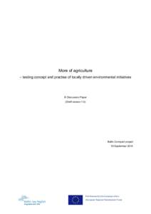 More of agriculture – testing concept and practise of locally driven environmental initiatives A Discussion Paper (Draft version 1.0)