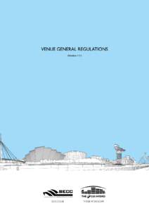 (Version 1.1)  THE SCOTTISH EXHIBITION AND CONFERENCE CENTRE GENERAL REGULATIONS