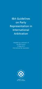 IBA Guidelines on Party Representation in Int Arbitration..indd