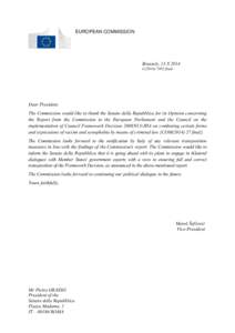 EUROPEAN COMMISSION  Brussels, 13 X 2014 C[removed]final  Dear President,