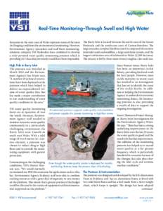 Application Note  Real-Time Monitoring–Through Swell and High Water Estuaries on the west coast of Wales represent some of the most challenging conditions for environmental monitoring. However, Environment Agency speci